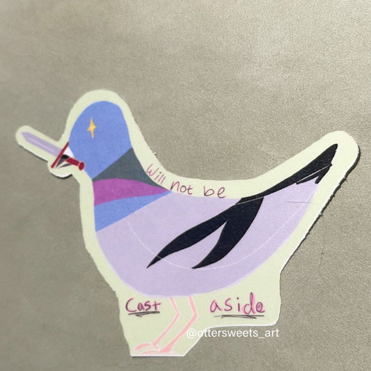 Pigeon "Will Not Be Cast Aside" Sticker